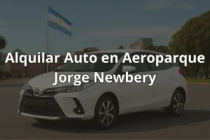 Alquilar Auto en Aeroparque Jorge Newbery