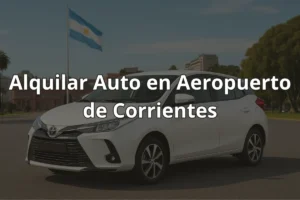 Alquilar Auto en Aeropuerto de Corrientes