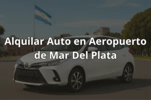 Alquilar Auto en Aeropuerto de Mar Del Plata