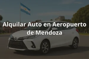 Alquilar Auto en Aeropuerto de Mendoza