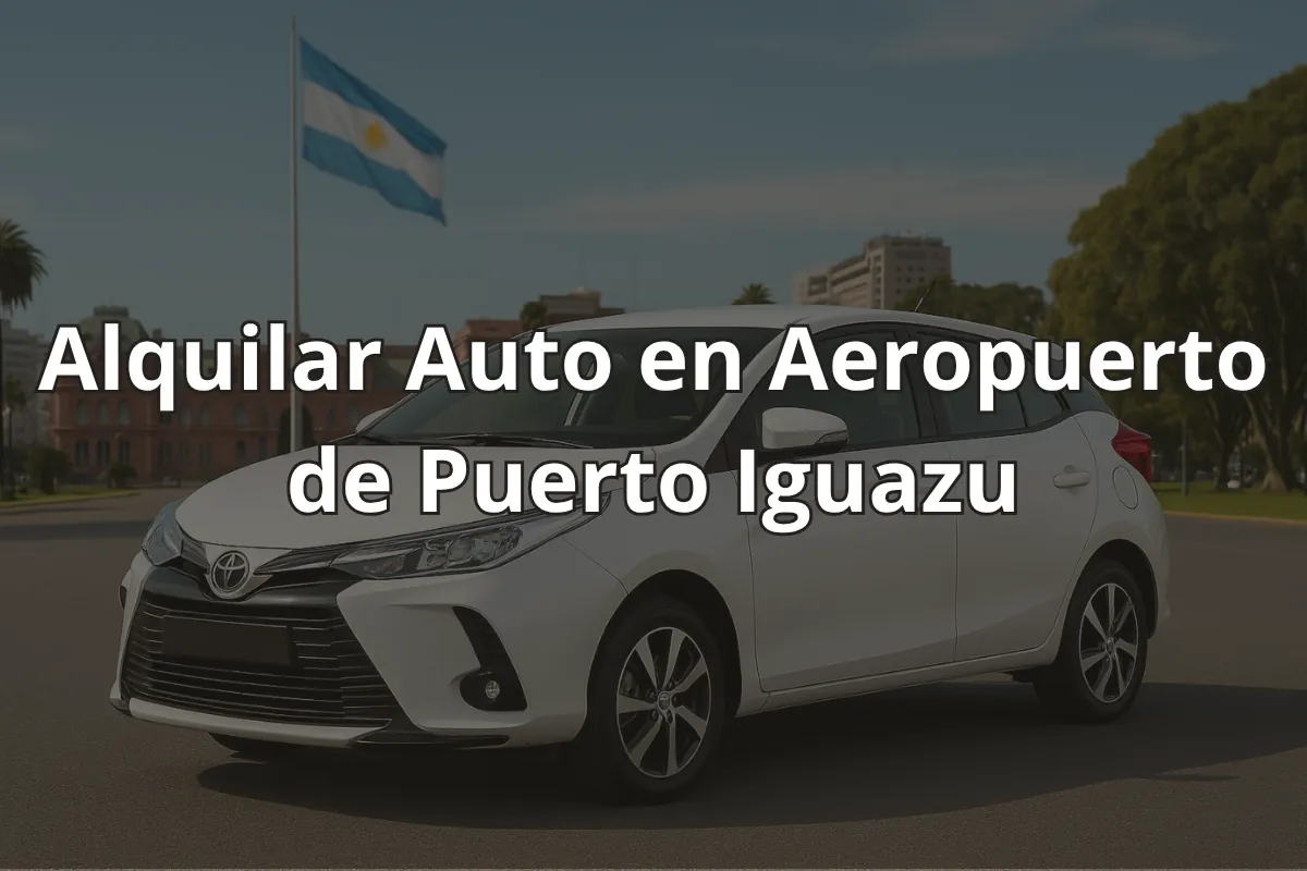 Alquilar Auto en Aeropuerto de Puerto Iguazu