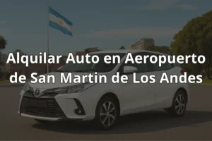 Alquilar Auto en Aeropuerto de San Martin de Los Andes