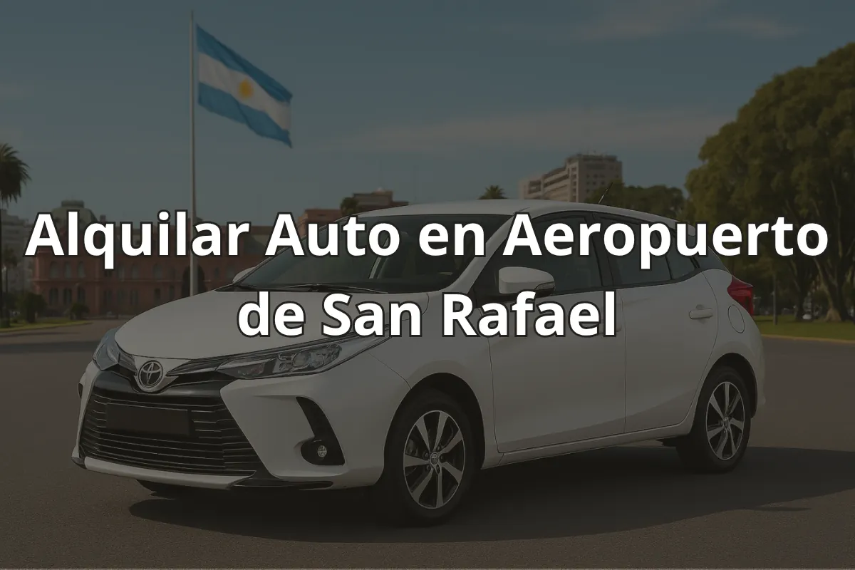 Alquilar Auto en Aeropuerto de San Rafael