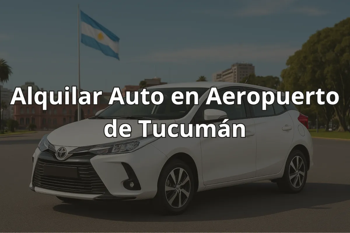 Alquilar Auto en Aeropuerto de Tucumán