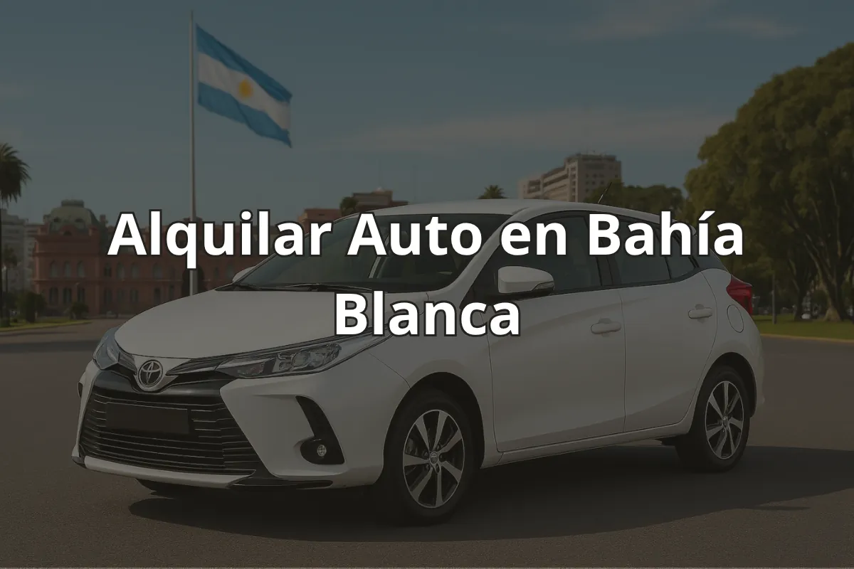 Alquilar Auto en Bahía Blanca