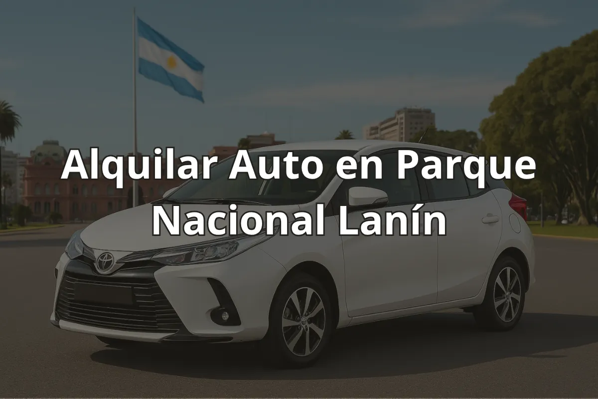 Alquilar Auto en Parque Nacional Lanín