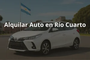 Alquilar Auto en Río Cuarto