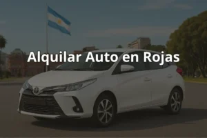 Alquilar Auto en Rojas