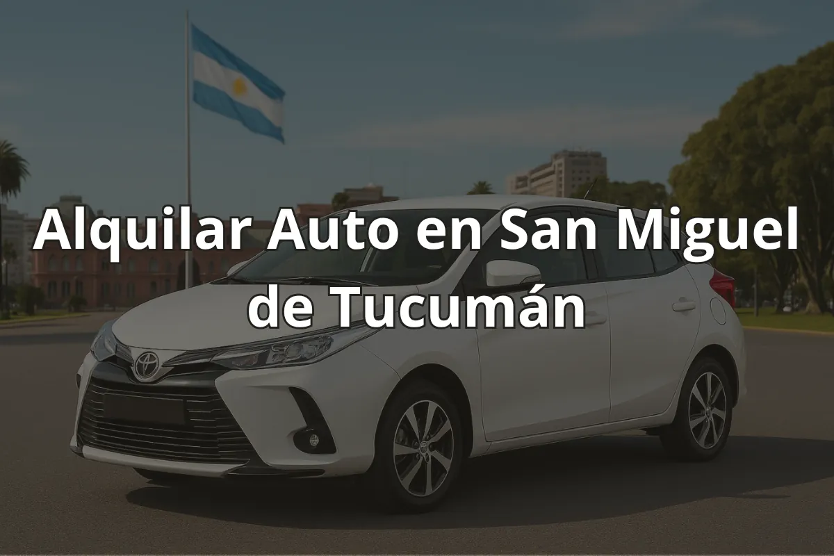 Alquilar Auto en San Miguel de Tucumán