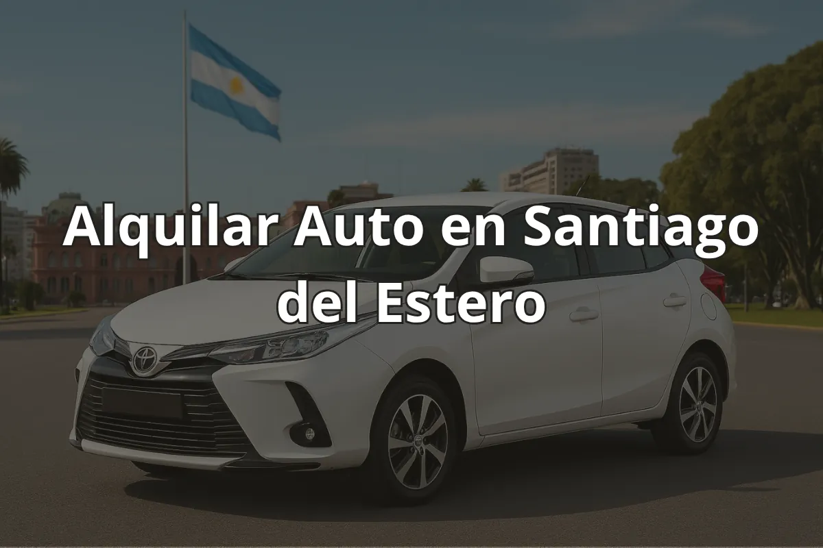 Alquilar Auto en Santiago del Estero